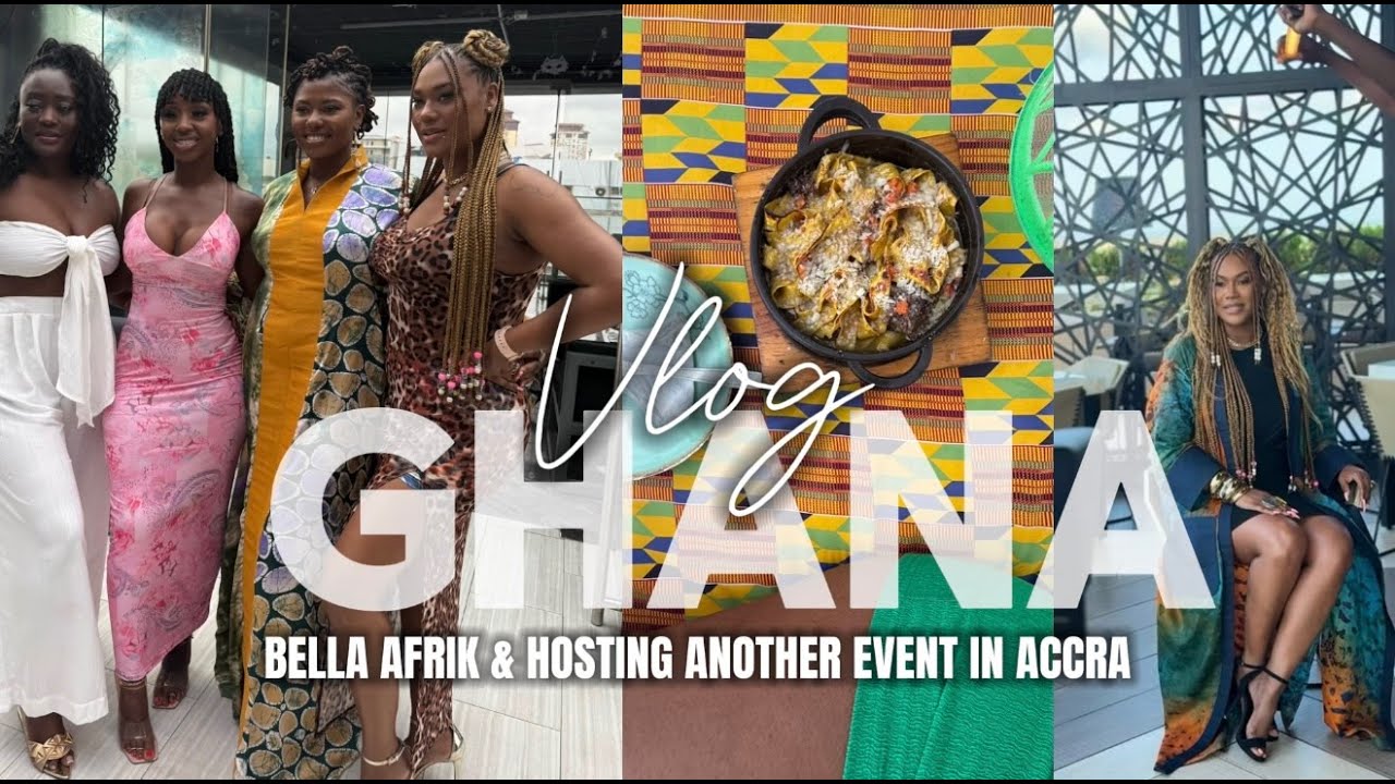 GHANA| BELLA AFRIK & HOSTING ANOTHER EVENT IN ACCRA
