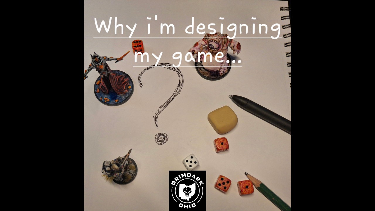 Why I'm designing my game...