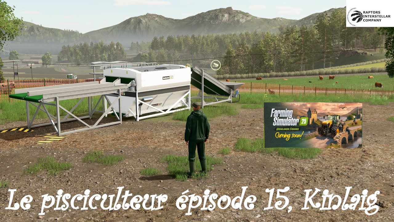 FARMING SIMULATOR 25 Le pisciculteur épisode 15, Highlands Fishing, Kinlaig