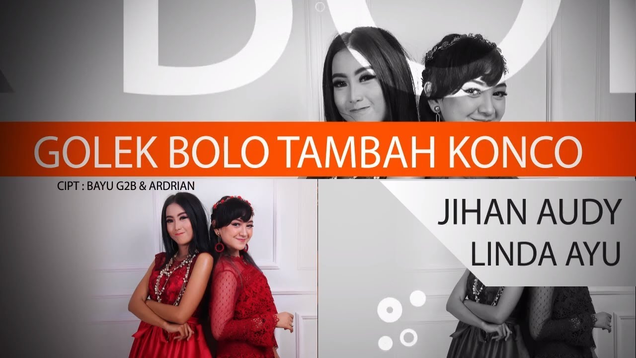 Jihan Audy Feat Linda Ayu - Golek Bolo | Dangdut [OFFICIAL]