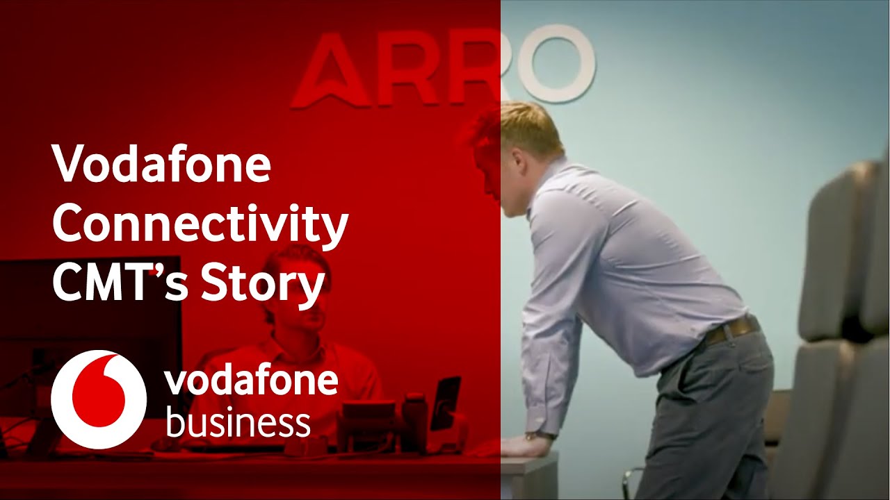 Vodafone Connectivity, CMT’s Story | Vodafone Business UK