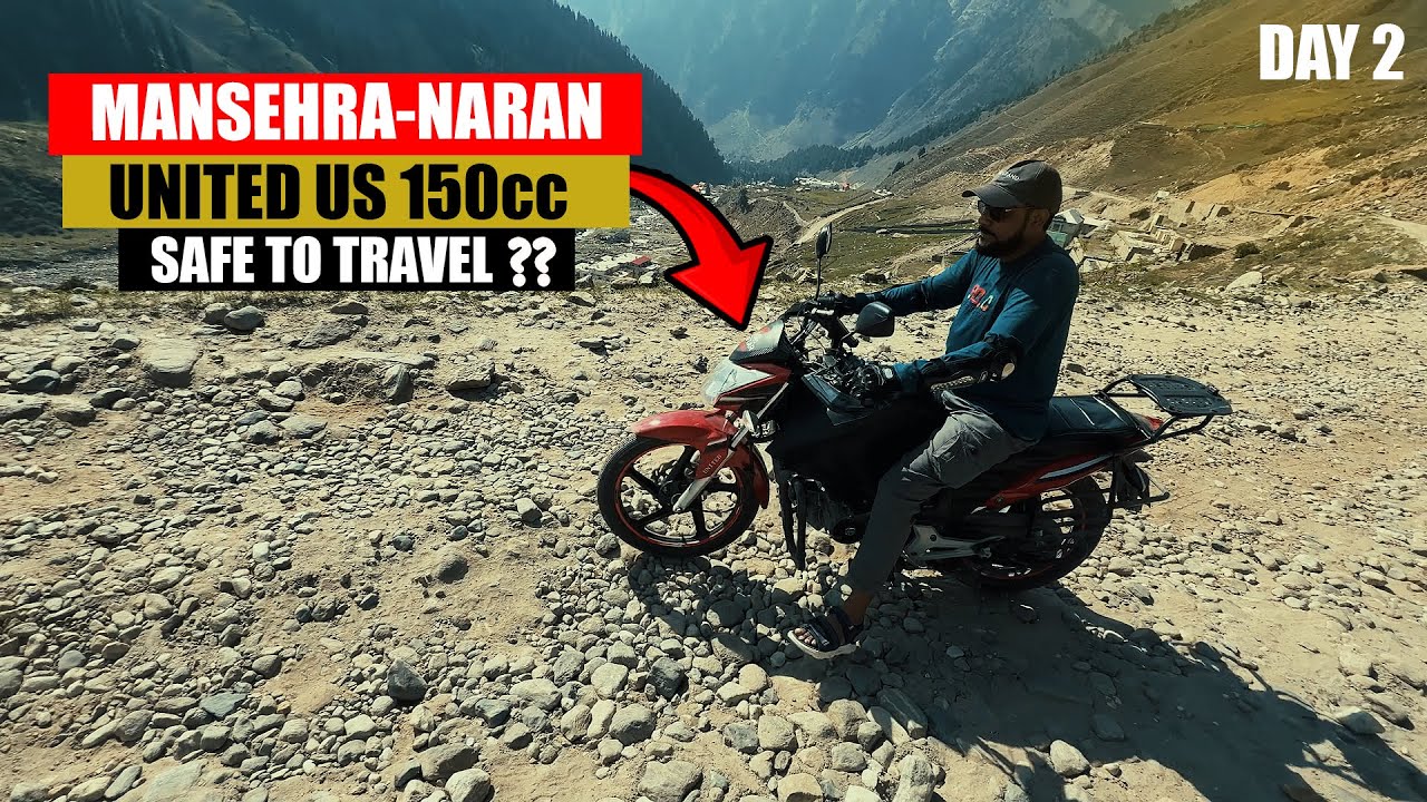United 150cc Karachi to Skardu Journey | Day 2 | Mansehra To Naran (Lake Saif-ul-Malook)