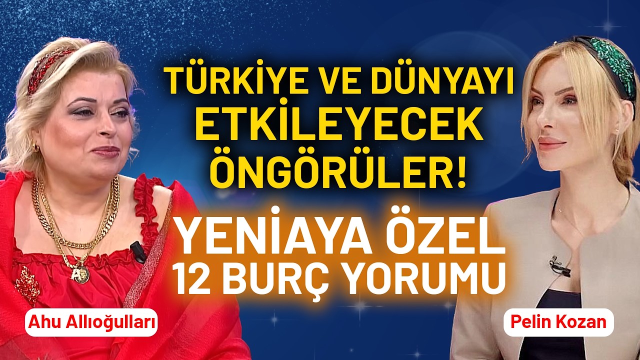 #CANLI Türkiye ve Dünyayı Etkileyecek Öngörüler! Yeniay Özel Burç Yorumları! | Ahu Allıoğulları