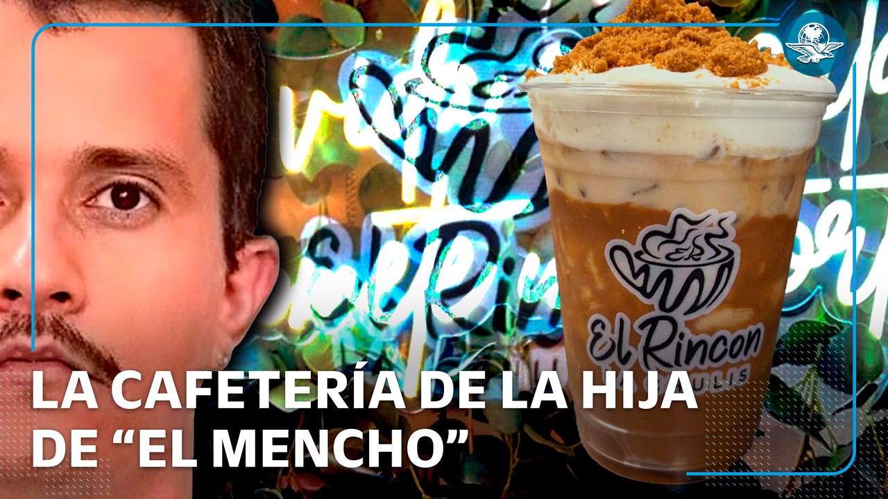 Así es la cafetería de la hija de “El Mencho” en EU