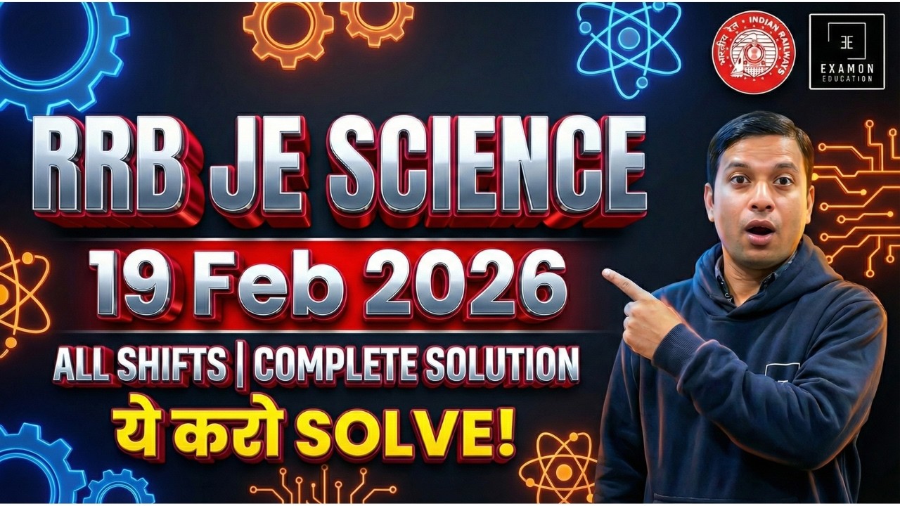 RRB JE CBT-1 Science में ये सवाल पूछे गए | 19 Feb All Shifts | Complete Solution