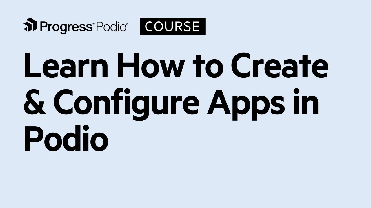 Learn How to Create & Configure Apps in Podio | Chapter 4