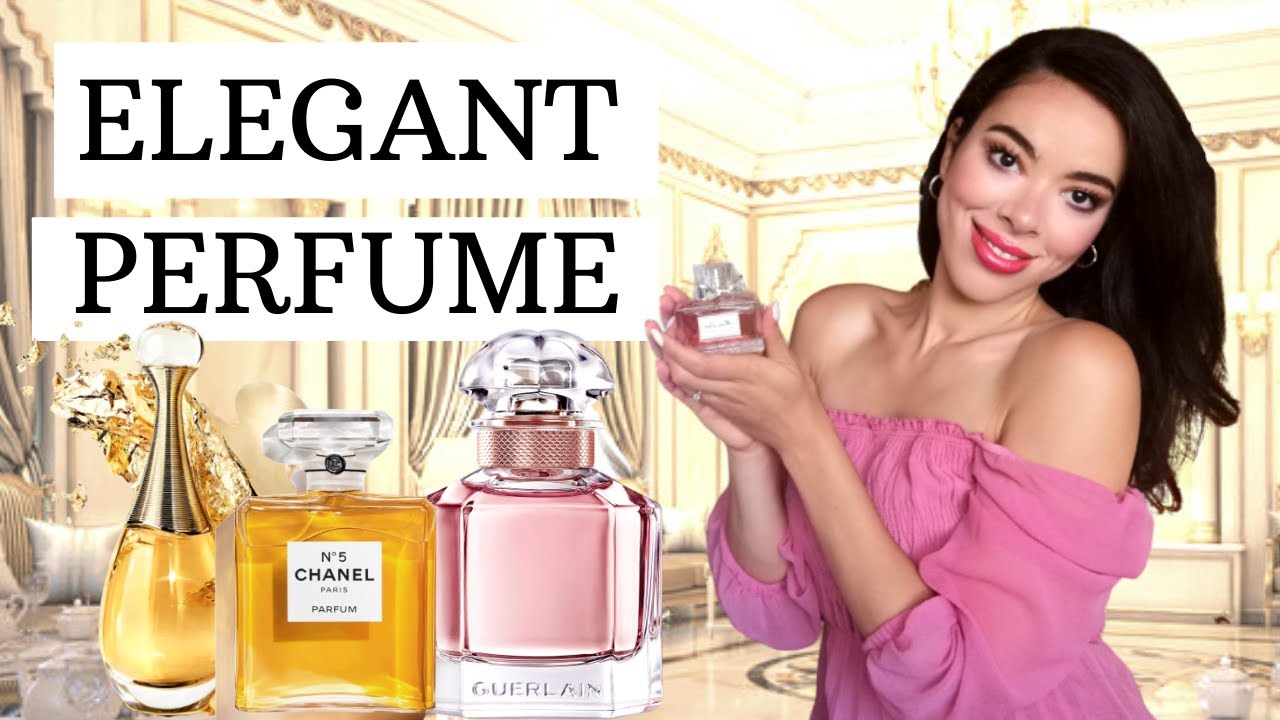 Elegant Perfume : My Collection + Advice (Chanel, Dior, Guerlain, D&G...)