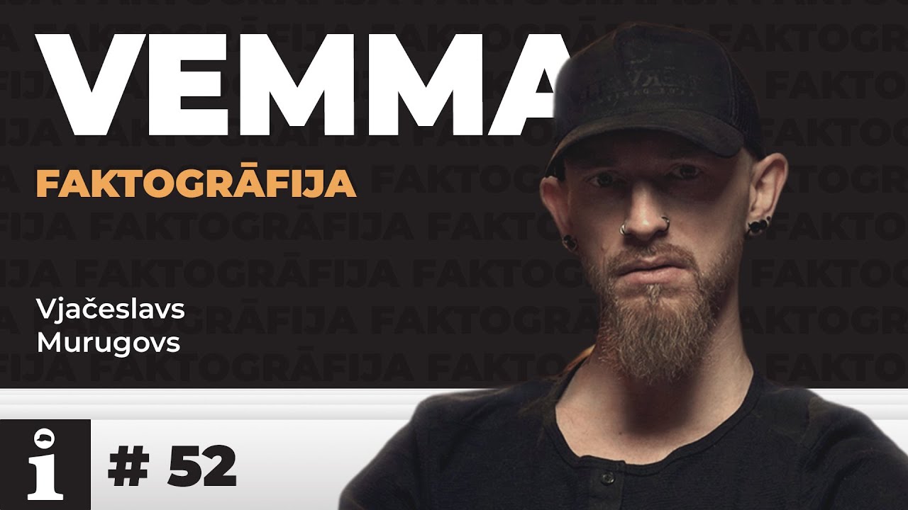 FAKTOGRĀFIJA - Slaviks (Darrva, Vemma) #52
