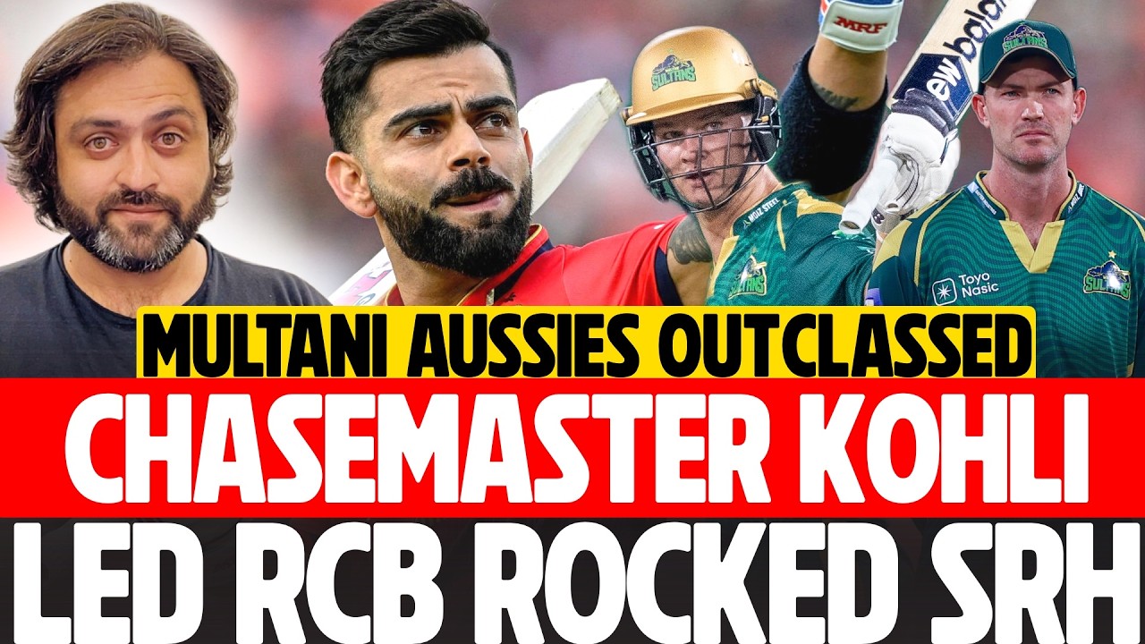 CHASEMASTER KOHLI led RCB ROCKED SRH | Multani Aussies outclassed | PSL 11 | IPL 2026