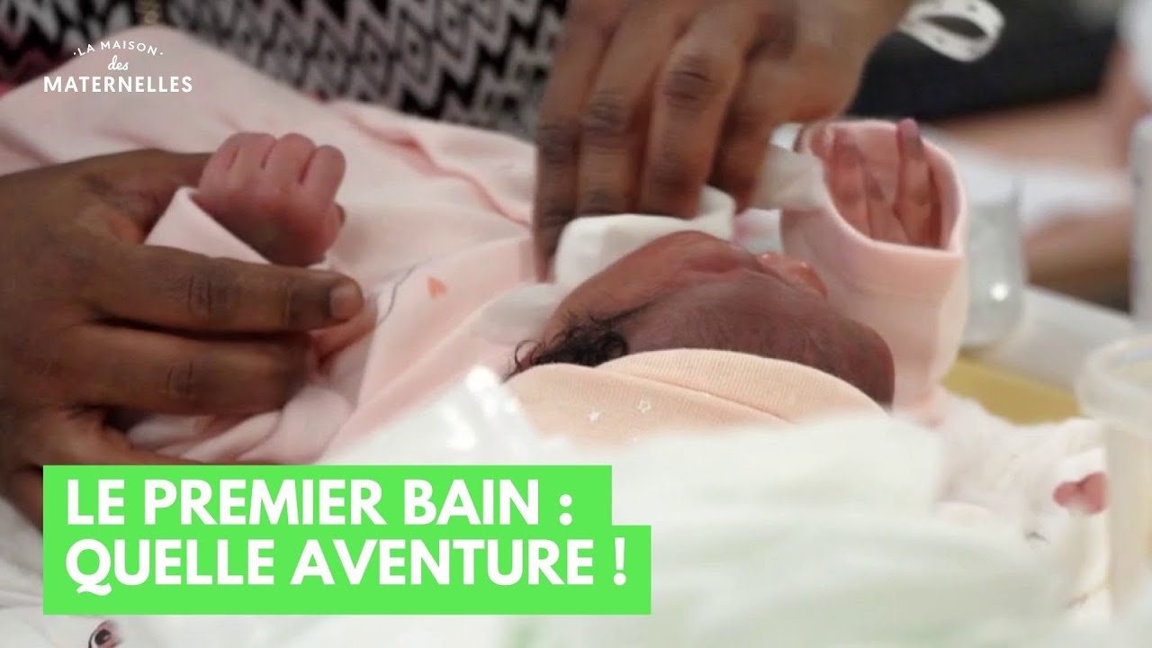 Le premier bain : quelle aventure ! - La Maison des maternelles #LMDM