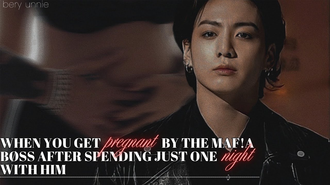 𝐖𝐡𝐞𝐧 𝐲𝐨𝐮 𝐠𝐞𝐭 𝐩𝐫𝐞𝐠𝐧𝐚𝐧𝐭 𝐛𝐲 𝐭𝐡𝐞 𝐦𝐚𝐟!𝐚 𝐛𝐨𝐬𝐬 𝐚𝐟𝐭𝐞𝐫 𝐬𝐩𝐞𝐧𝐝𝐢𝐧𝐠 𝐣𝐮𝐬𝐭 𝐨𝐧𝐞 𝐧𝐢𝐠𝐡𝐭 𝐰𝐢𝐭𝐡 𝐡𝐢𝐦 | 𝐉𝐮𝐧𝐠𝐤𝐨𝐨𝐤 𝐨𝐧𝐞𝐬𝐡𝐨𝐭