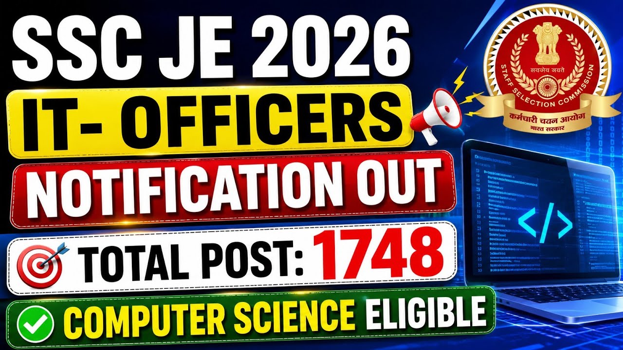 🔥 SSC JE 2026 Notification Out | 1748 Posts |IT Officer Vacancy | Computer Science Eligible|computer