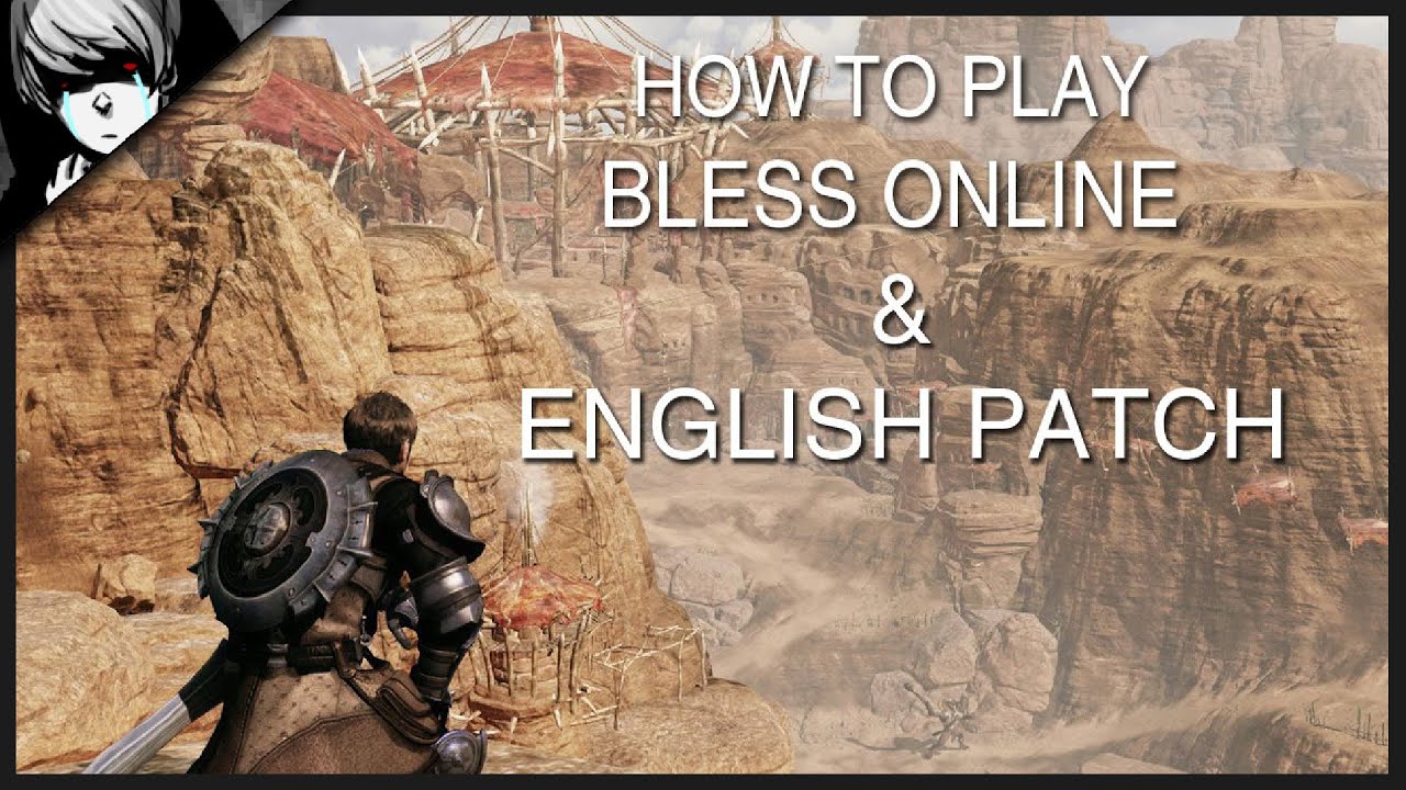How To Play Bless Online & English Patch [KOREAN VERSION]