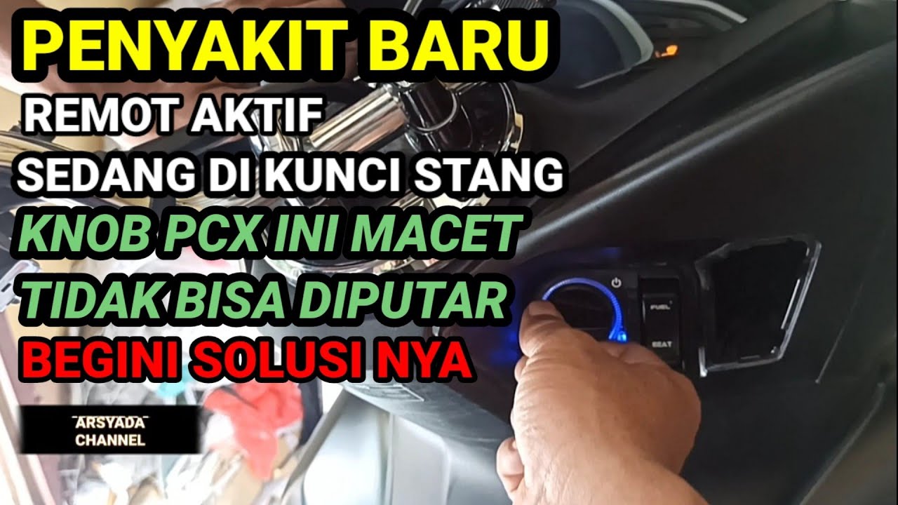 KONTAK HONDA PCX150TIDAK BISA DIPUTAR|KNOB PCX 150 MACET|Knob Honda pcx tidak bisa diputar