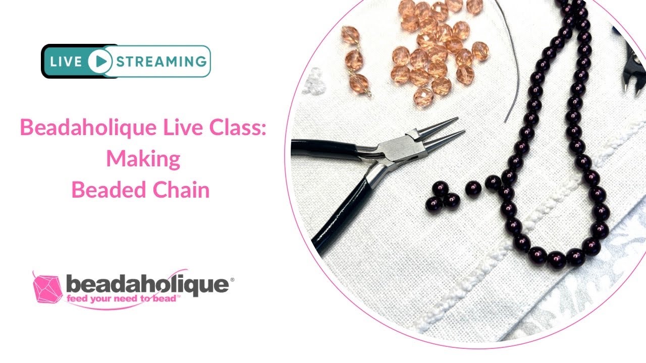 Beadahlique Live - Making Beaded Chain!!!