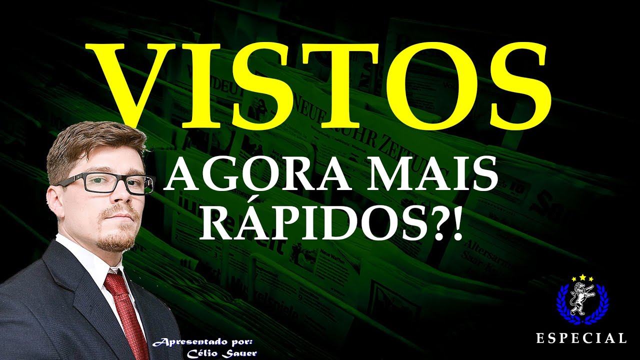 NOVIDADE: Vistos mais rápidos no Brasil!