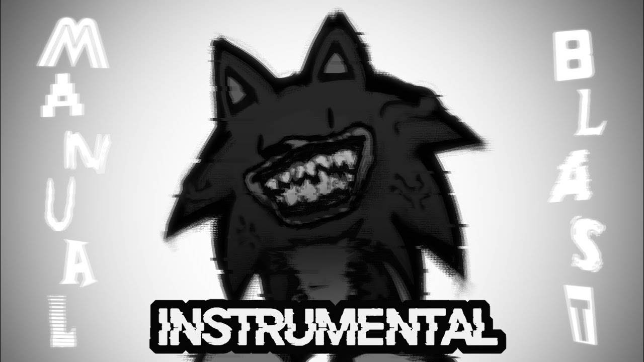 MANUAL BLAST SUGARMIXED INSTRUMENTAL | FNF: VS SONIC EXE REMIX