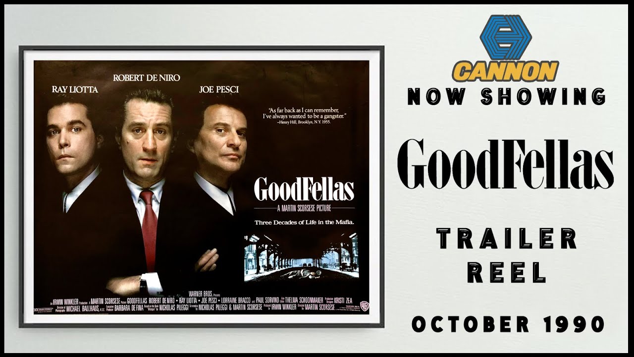 GOODFELLAS (October 1990 Cannon Cinema Trailer Reel) -- Home Cinema