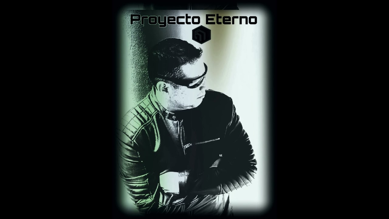 Proyecto Eterno - Nunca Te Dejare