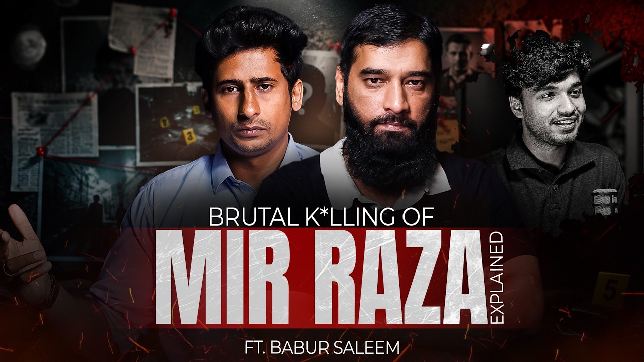 The Brutal K*lling Of Mir Raza Explained - ft. @babursaleemofficial