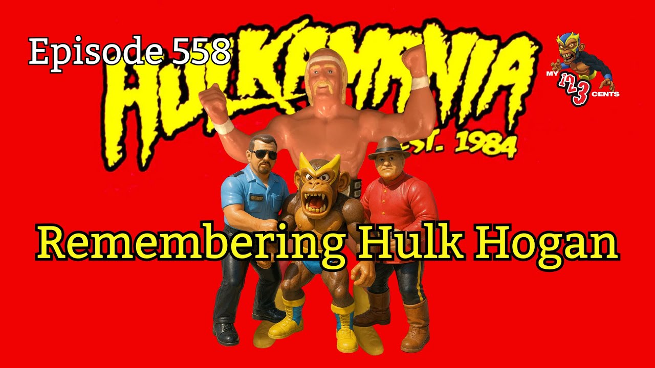 My 1-2-3 Cents Episode 558: Remembering Hulk Hogan