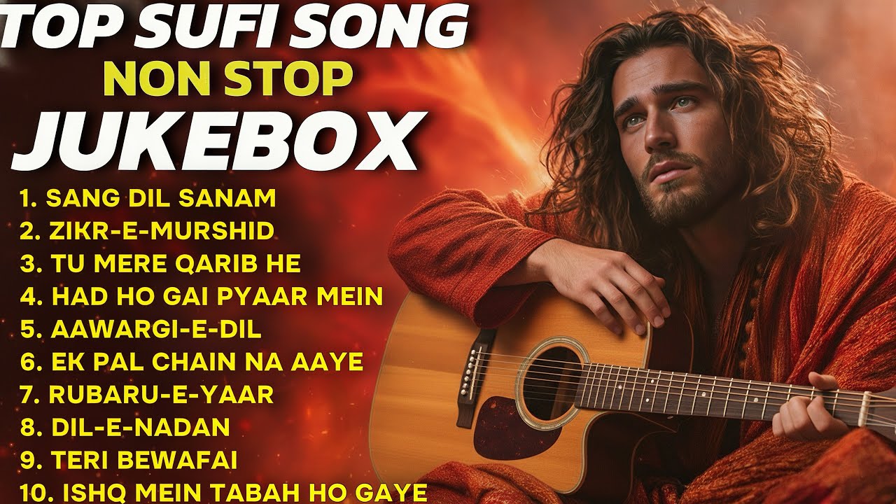 Top Sufi Songs Non Stop Jukebox 2026 | Heart Touching Sufi Collection | Best Sufi Songs Playlist