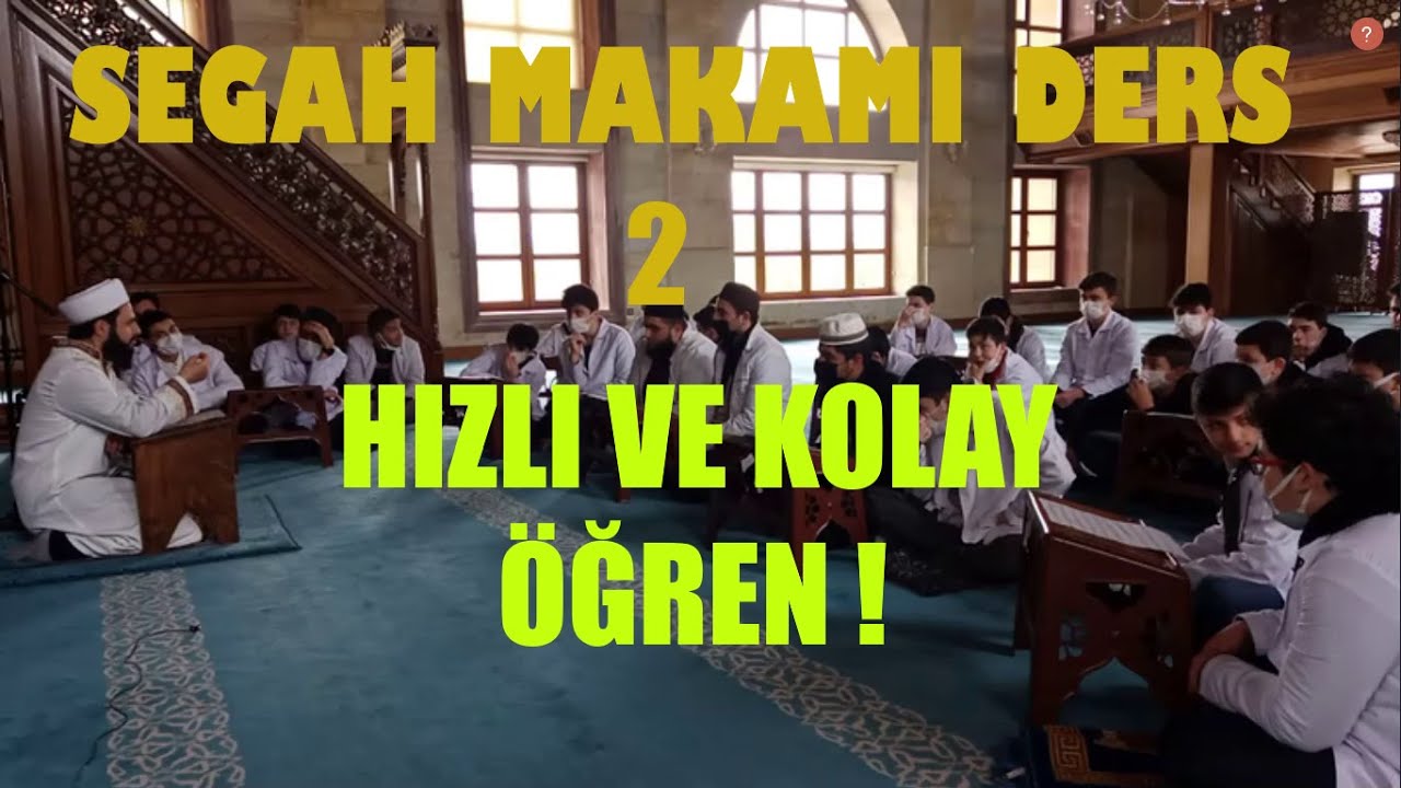 Segah Makamı Meşk Çalışması ( DERS 2 ) (İlahi-ezan-müezzinlik-imamet-aşr)