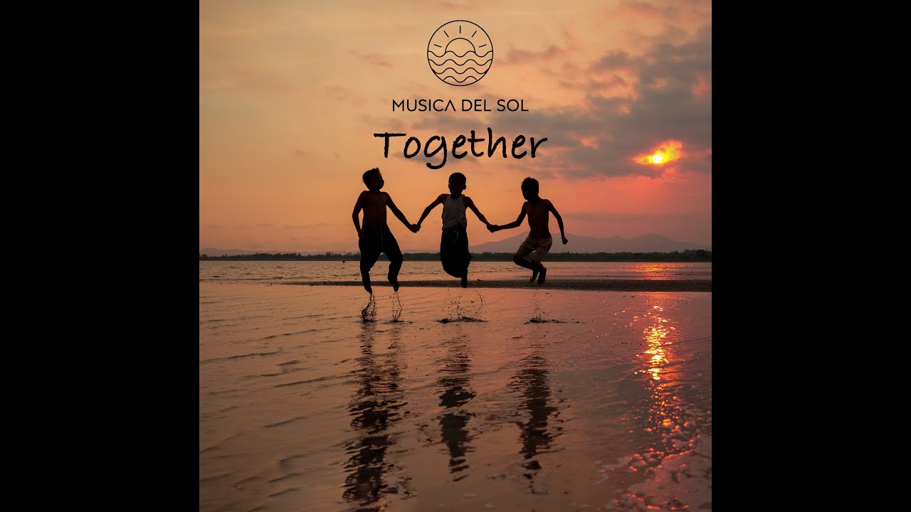 Musica Del Sol - Together