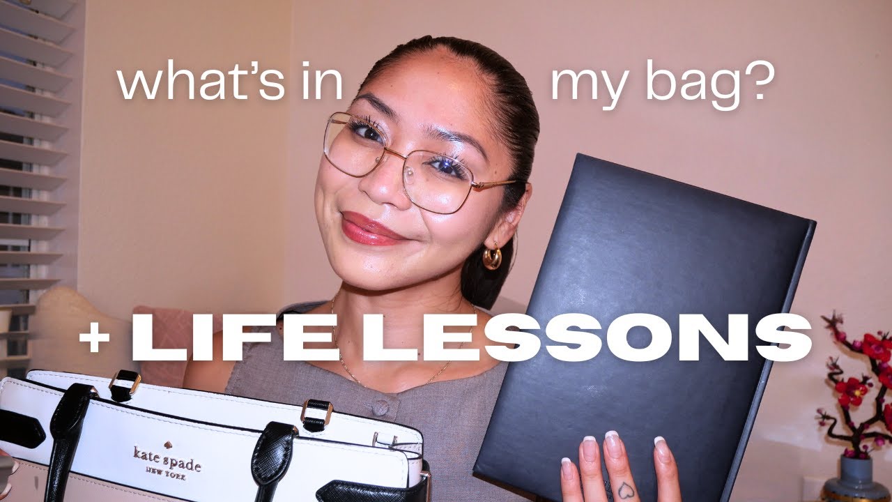 what’s in my bag 👜 + things life’s been teaching me recently