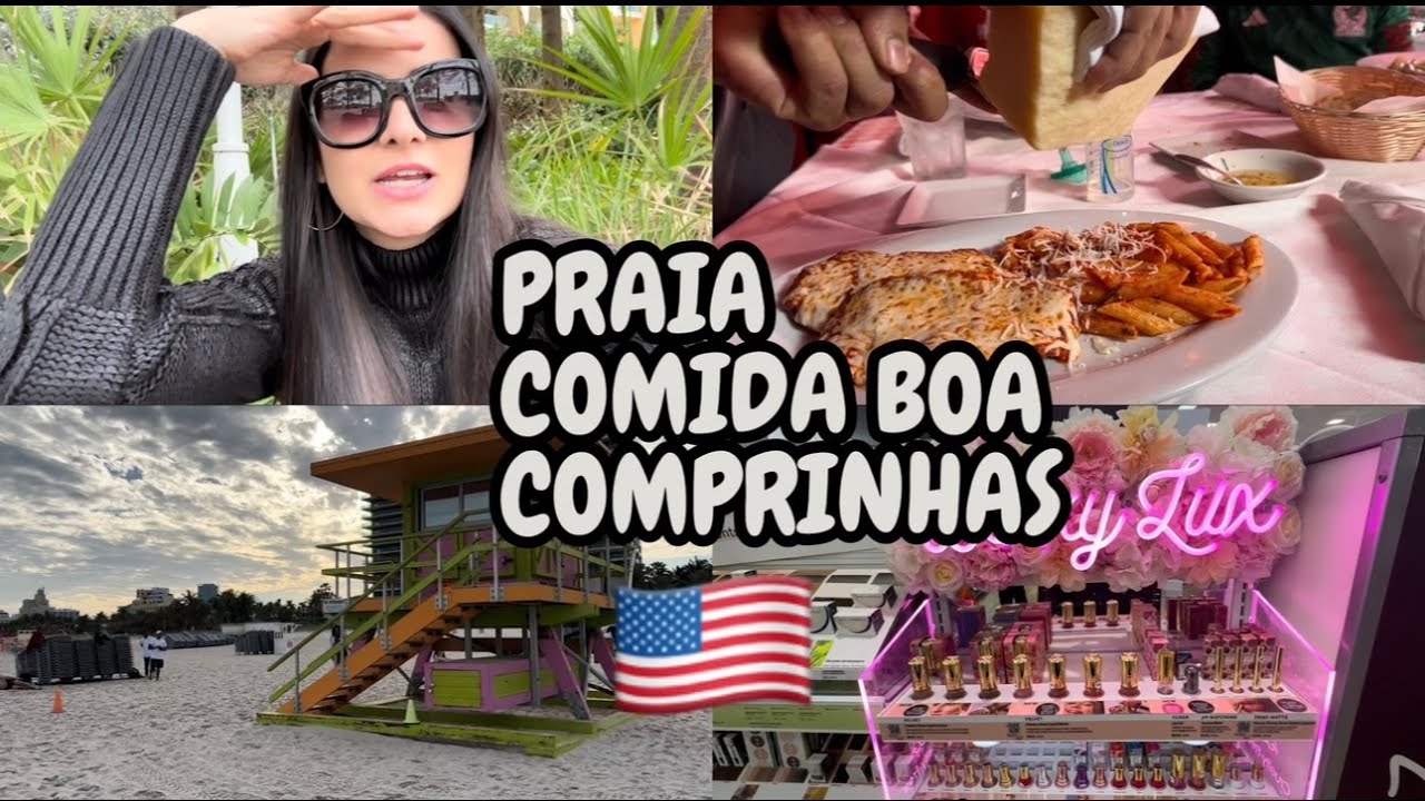 COMPRAS, PRAIA MIAMI BEACH E COMIDA NA ESPANHOLA WAY
