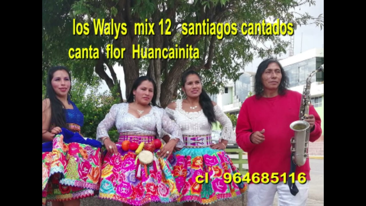 santiagos cantado  mix  los Walys de Juliancito Huali