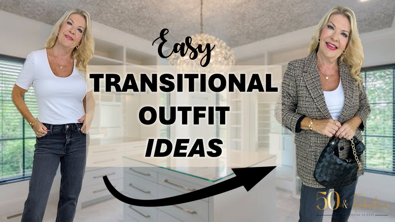 HOW TO CREATE TRANSITIONAL OUTFITS WITH CLASSIC ESSENTIAL PIECES