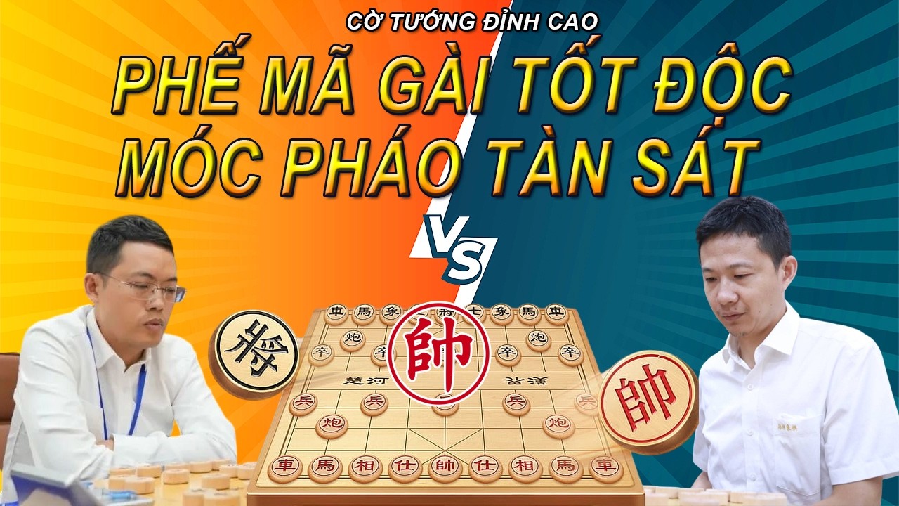 Phế Mã Gài Tốt Độc Ép Sát Diệt Xe - Móc Pháo Tàn Sát| Cờ Tướng Đỉnh Cao