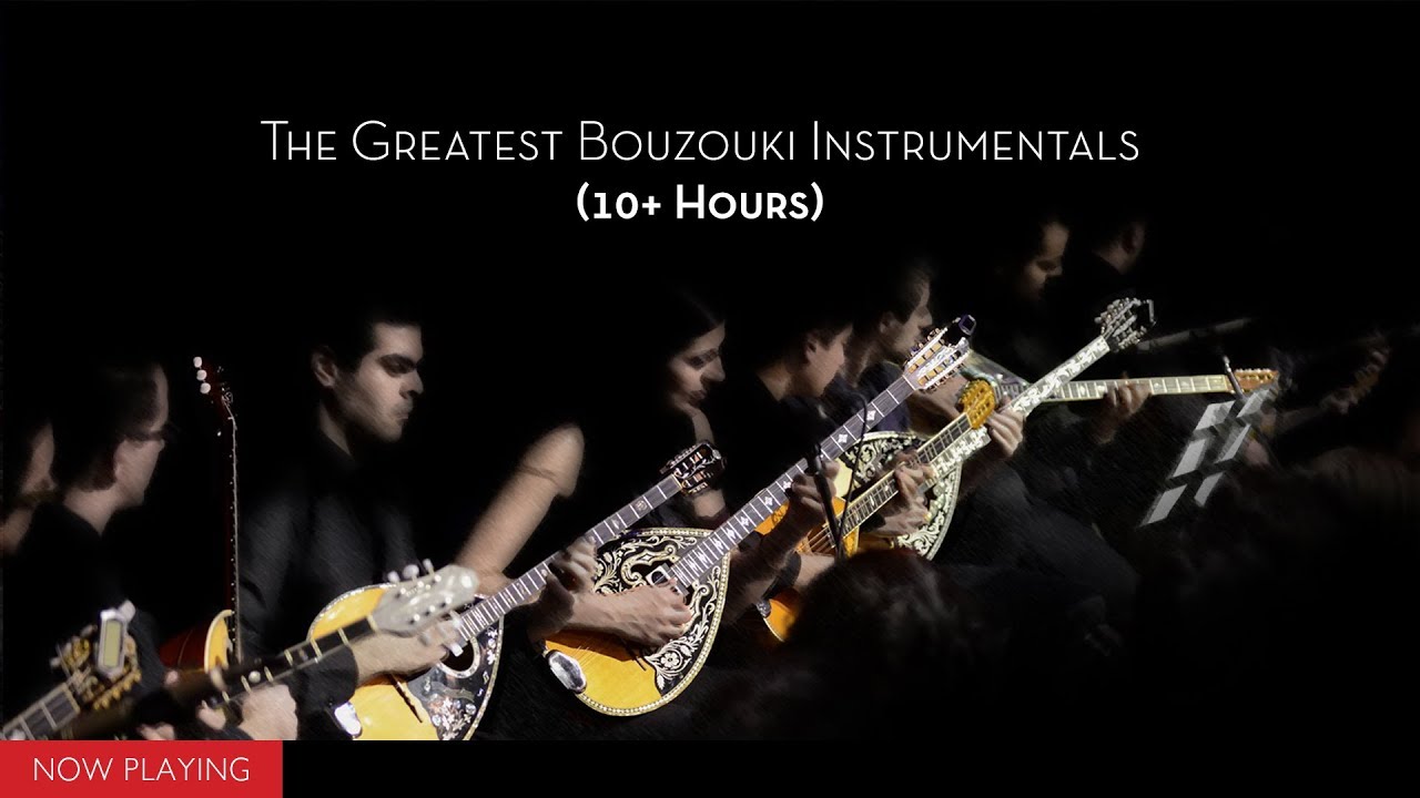 10+ Hours The Greatest Bouzouki Instrumentals (Compilation//Official Audio)