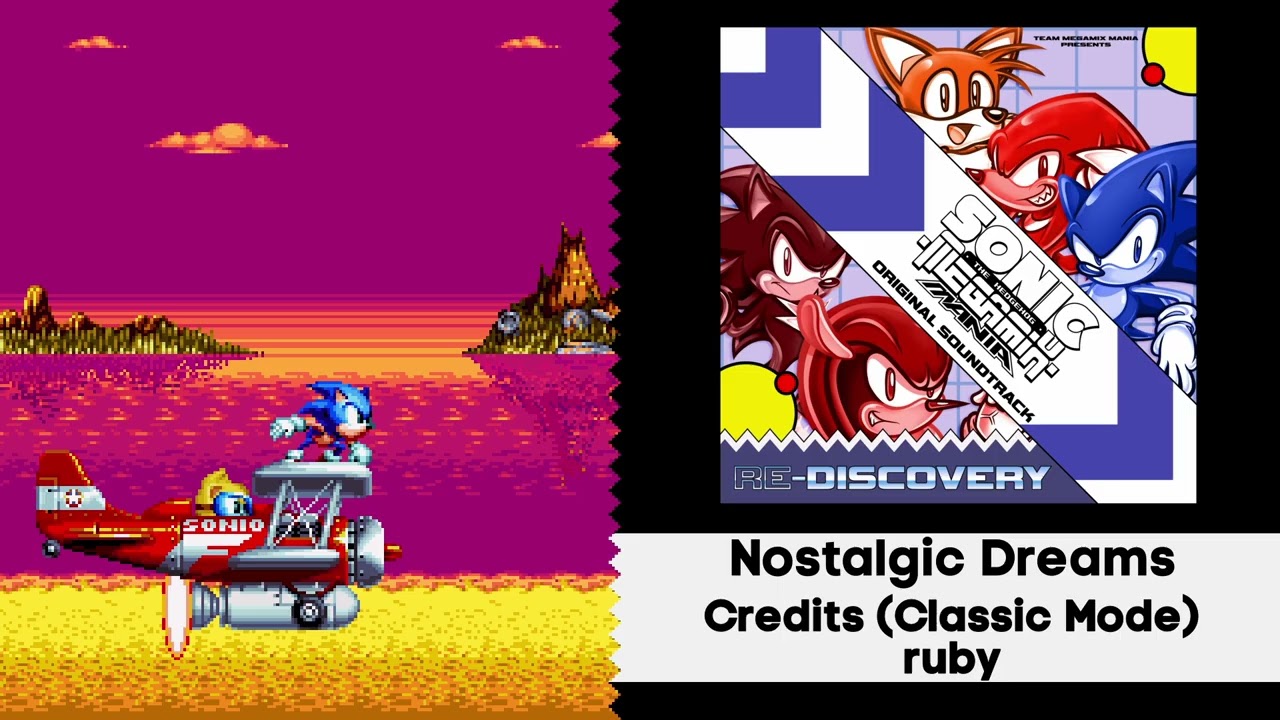 Nostalgic Dreams - Credits (Classic Mode) [Sonic Megamix Mania OST]