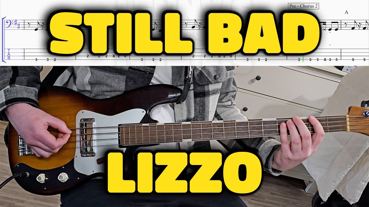 Lizzo - Still Bad - Bass Line - Score - Tabs - Cover