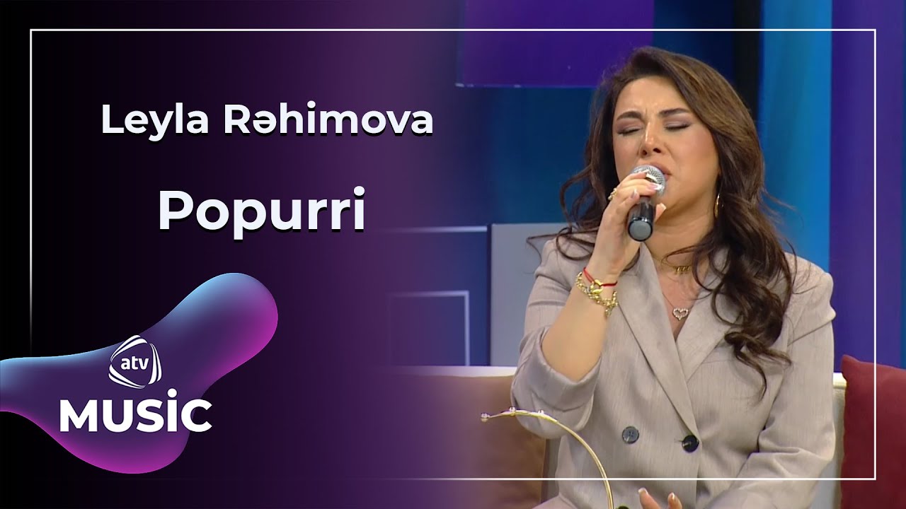 Leyla Rəhimova - Popurri