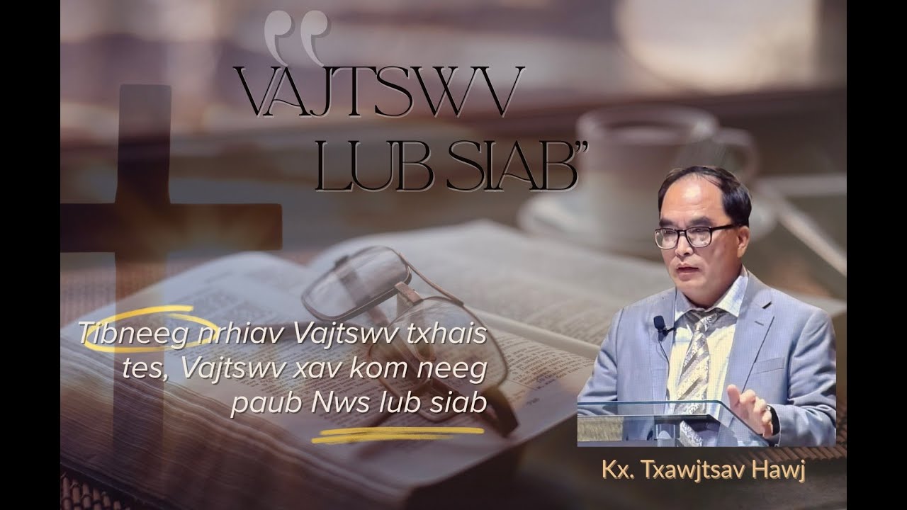 Kx.  Txawjtsav Hawj - Vajtswv lub siab
