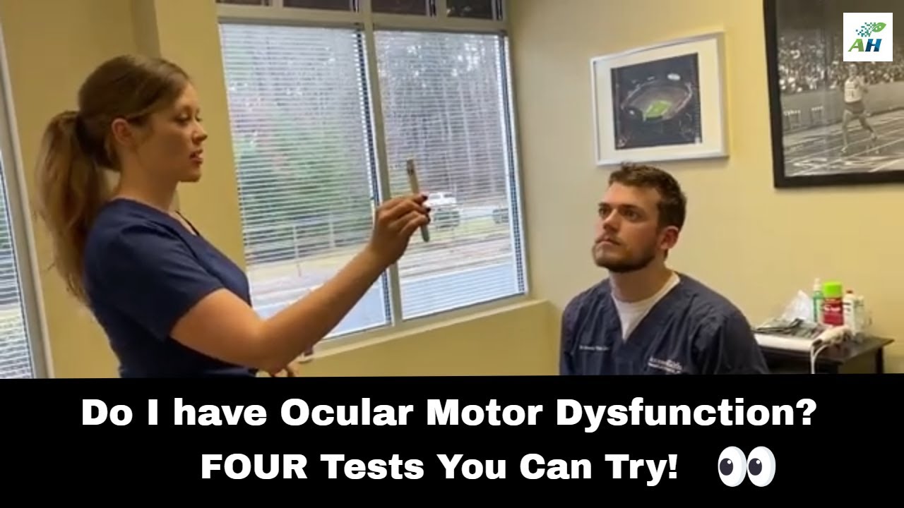Do I Have Oculomotor Dysfunction? | Oculomotor Dysfunction Tests