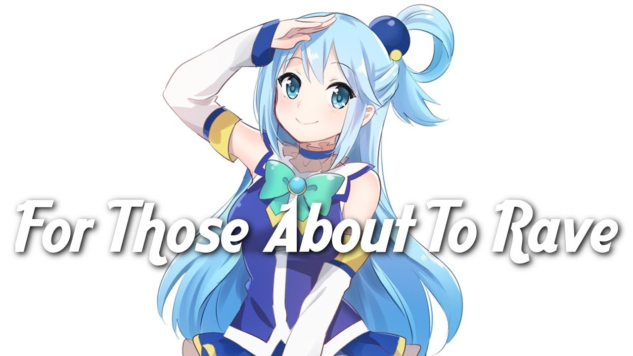Nightcore - For Those About To Rave (Lyrics)