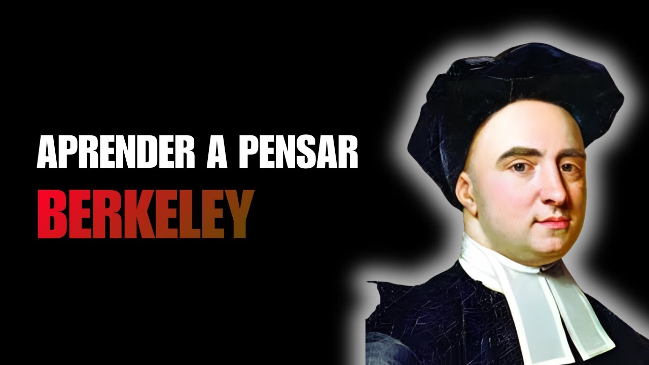 George Berkeley  El Mundo en Tu Mente