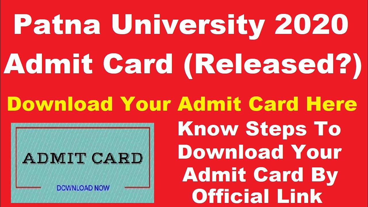 Patna University 2020 Admit Card (Released) - Check How To Download Hall Ticket By Official Link