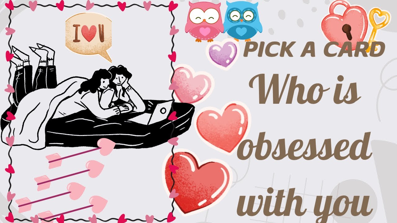 Pick A Card - who is obsessed with u ? Kon apse obsessed hai ?