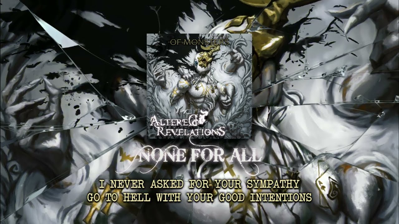 Altered Revelations- None For All