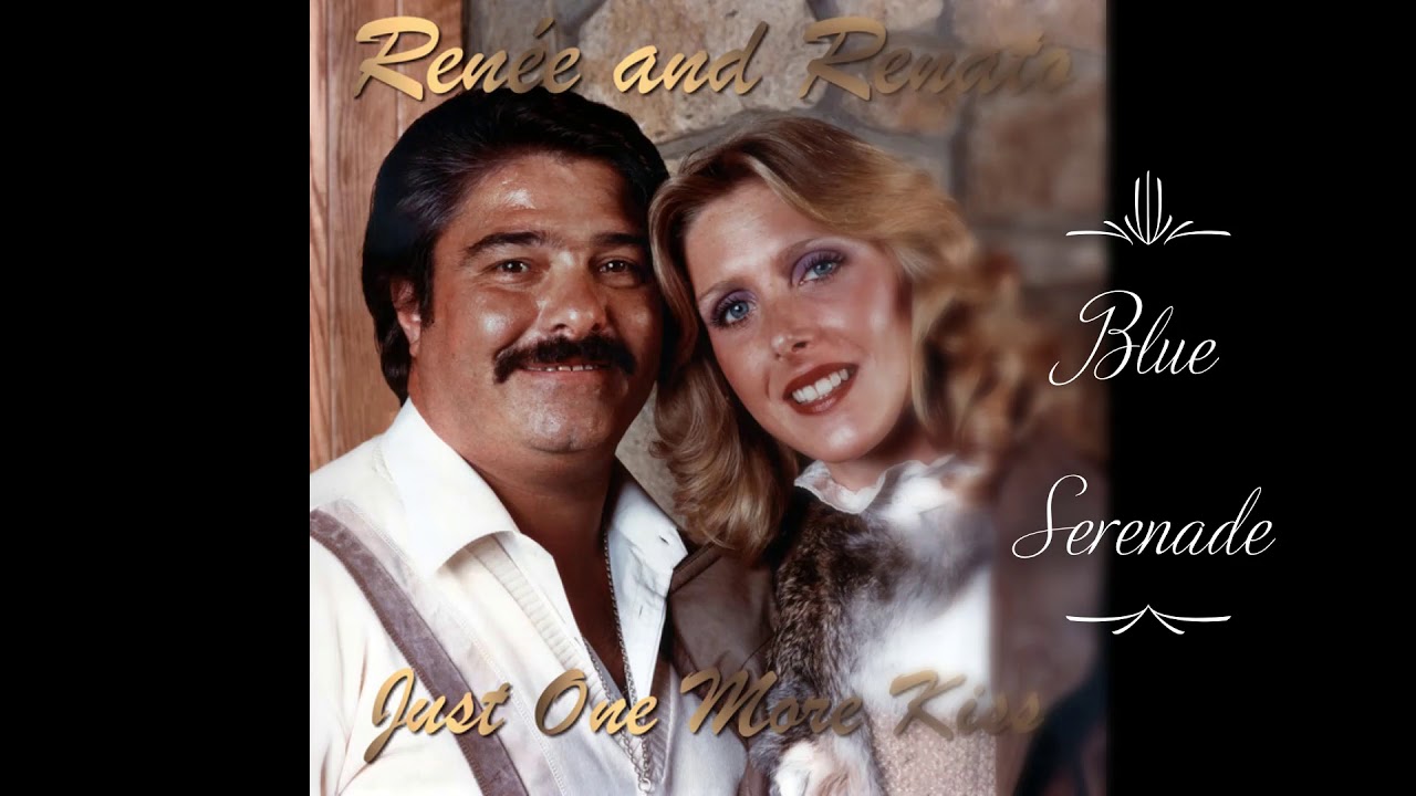 Renee & Renato ~ 1982 ~ Blue Serenade