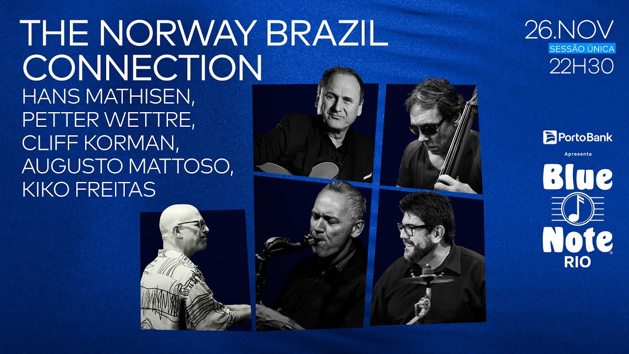 BLUE NOTE RIO APRESENTA: THE NORWAY BRAZIL CONNECTION