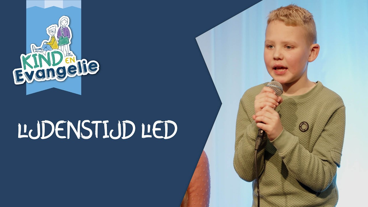 Lijdenstijd lied | Muziek kind en evangelie