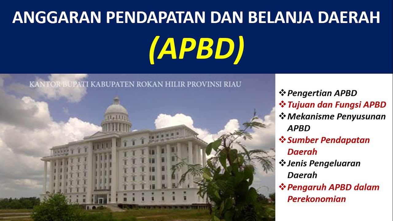 APBD - ANGGARAN PENDAPATAN DAN BELANJA DAERAH