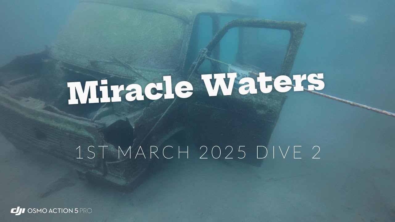 Miracle waters 1 March 2025 Dive 2