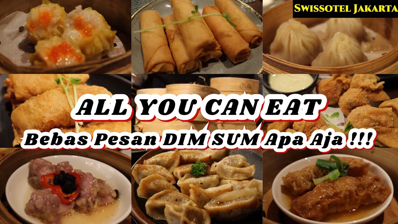 DIM SUM SWISSOTEL JAKARTA, Makan Sepuasnya di THE CHINESE NATIONAL
